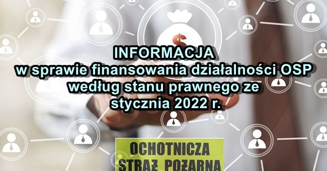 Informacja  w sprawie finansowania działalności OSP według stanu prawnego ze stycznia 2022 r.