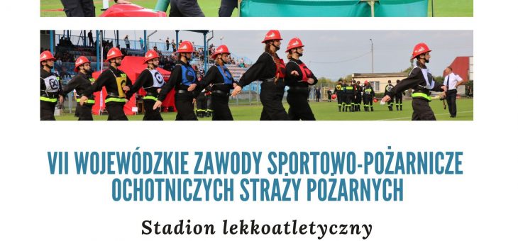 VII Wojewódzkie Zawody Sportowo-Pożarnicze