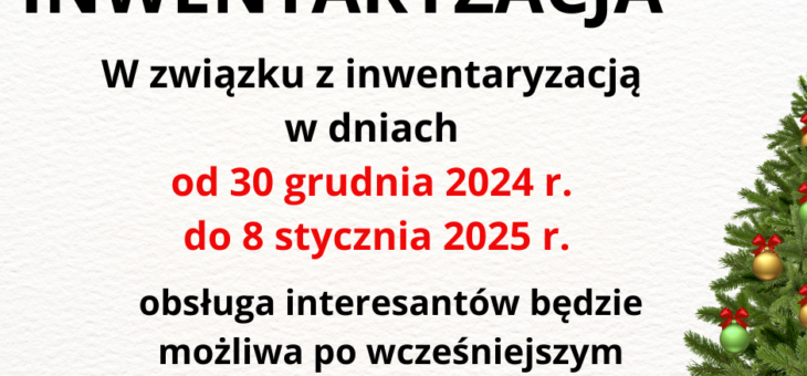 Inwentaryzacja – zmiana pracy biura